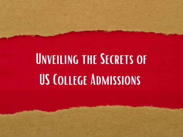 Unveiling the Secrets of US College Admissions