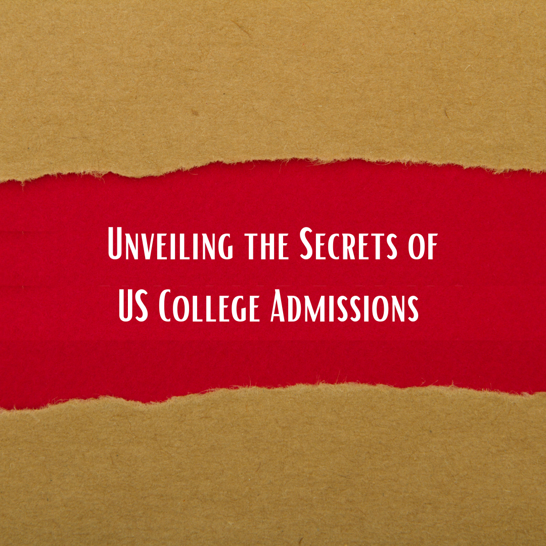 Unveiling the Secrets of US College Admissions
